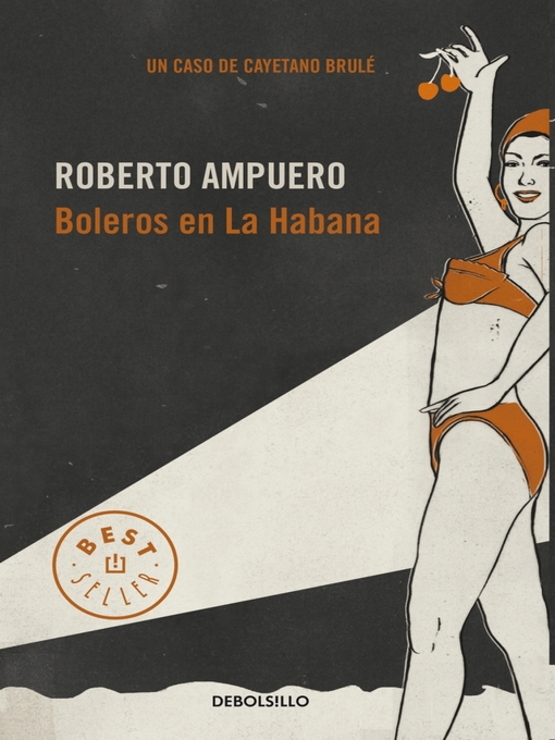 Title details for Boleros en La Habana by Roberto Ampuero - Wait list